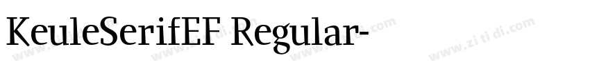 KeuleSerifEF Regular字体转换 KeuleSerifEF Regular字体转换